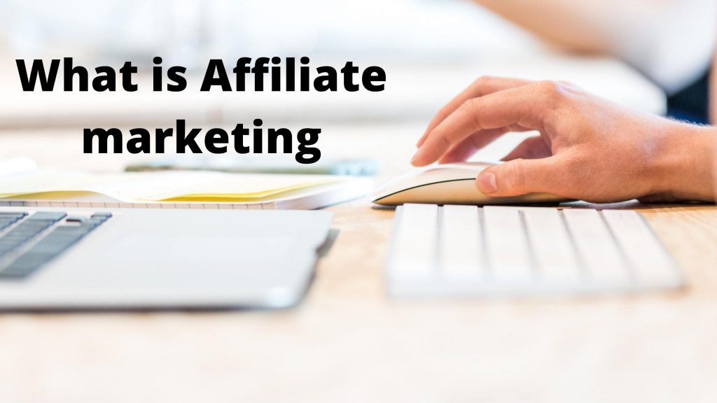 what is affiliate marketing